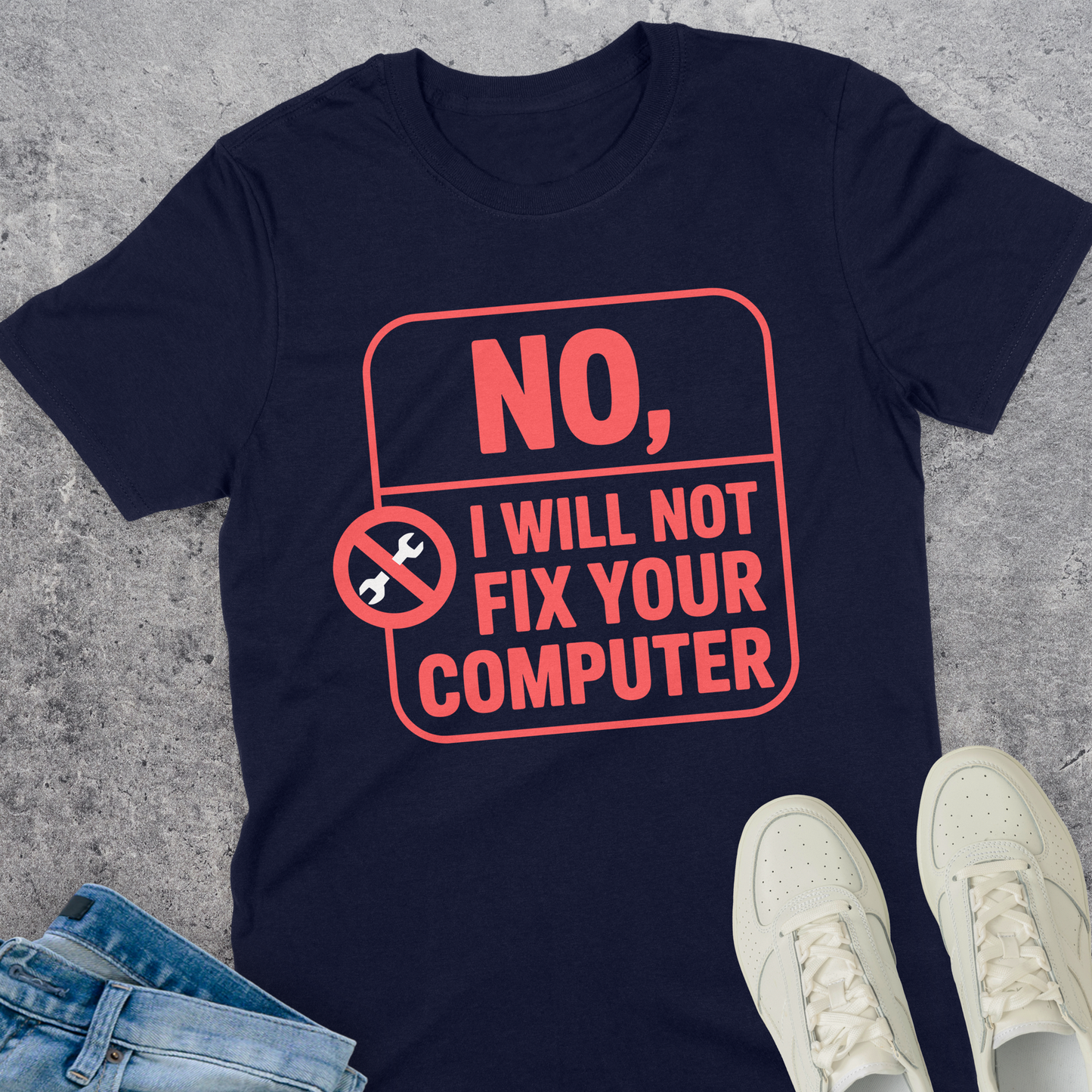 No I Will Not Fix Your Computer T-Shirt