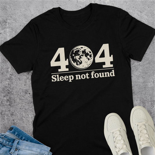 404 Sleep Not Found T-Shirt
