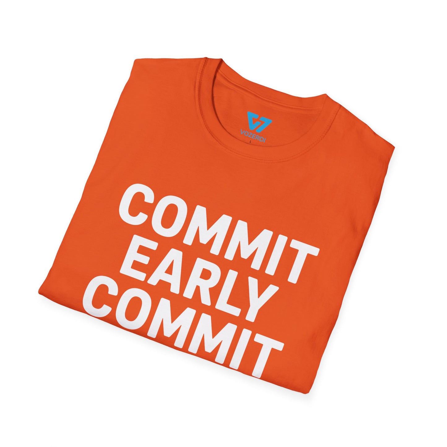 Commit Early Commit Often T-Shirt