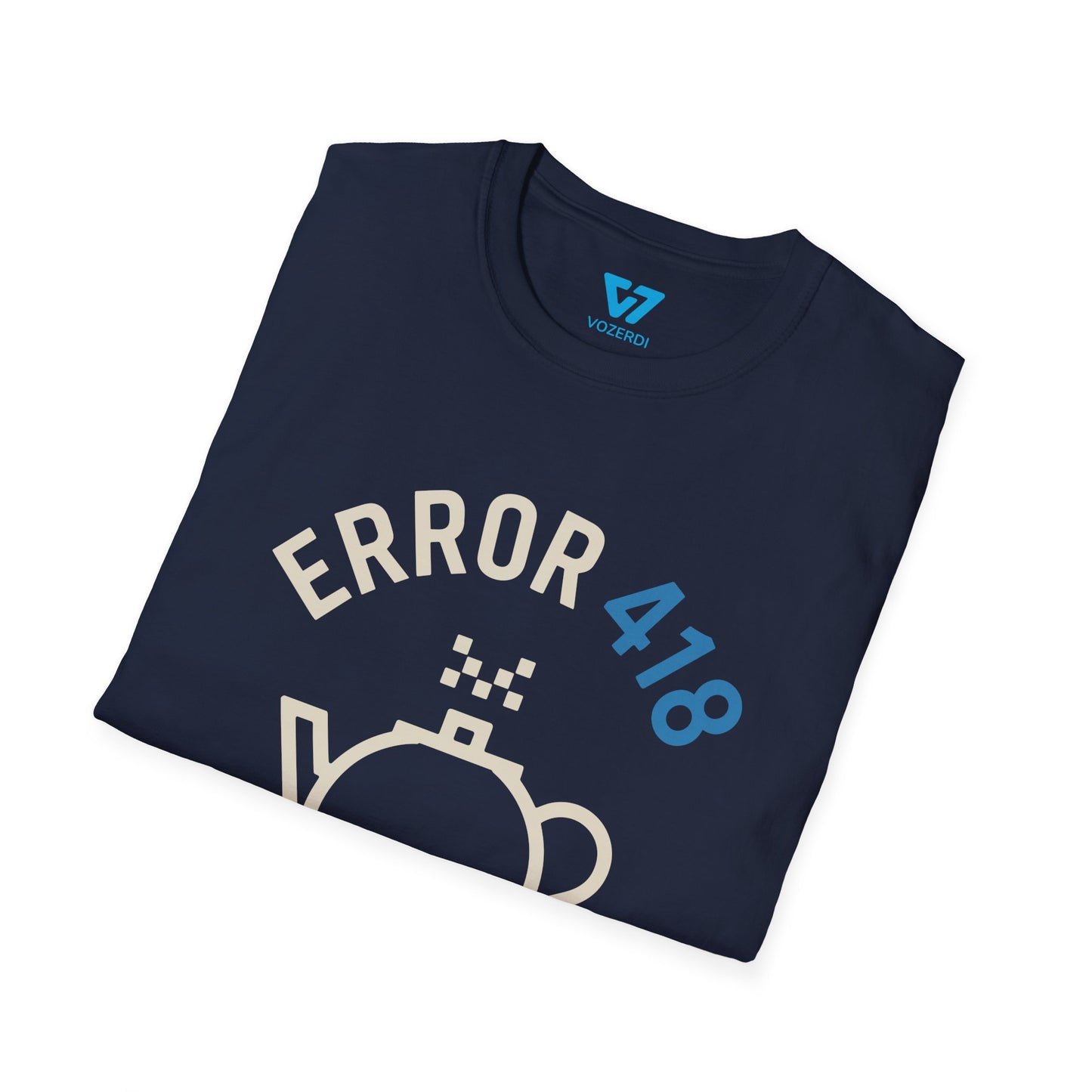 Error 418 I'm A Teapot T-Shirt