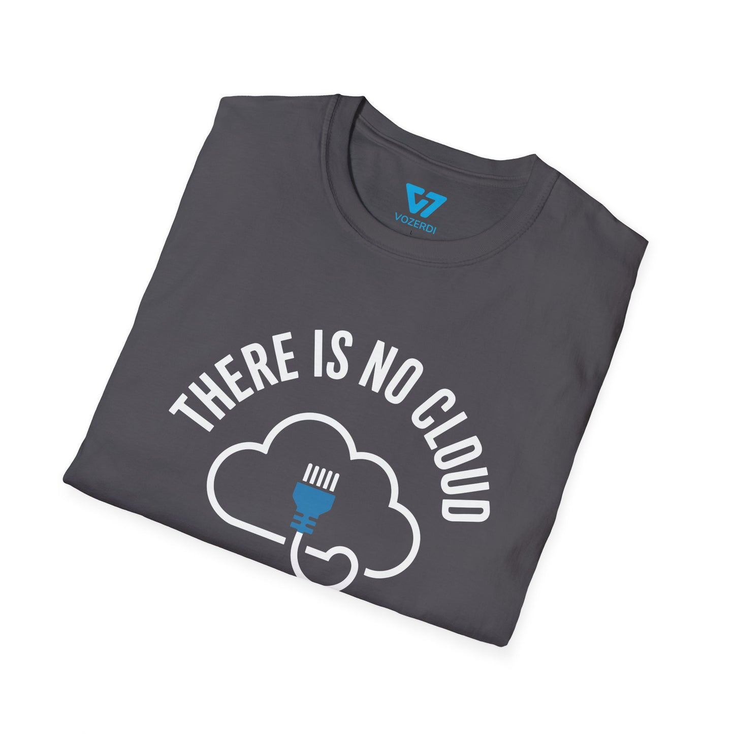 There Is No Cloud T-Shirt