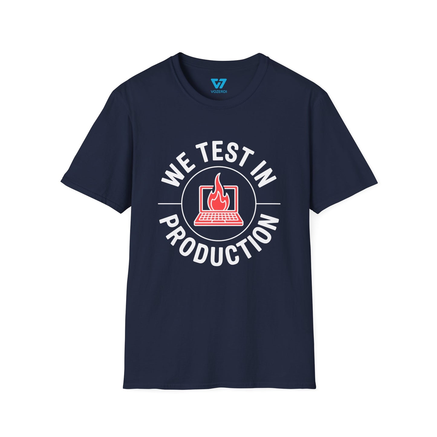 We Test In Production T-Shirt