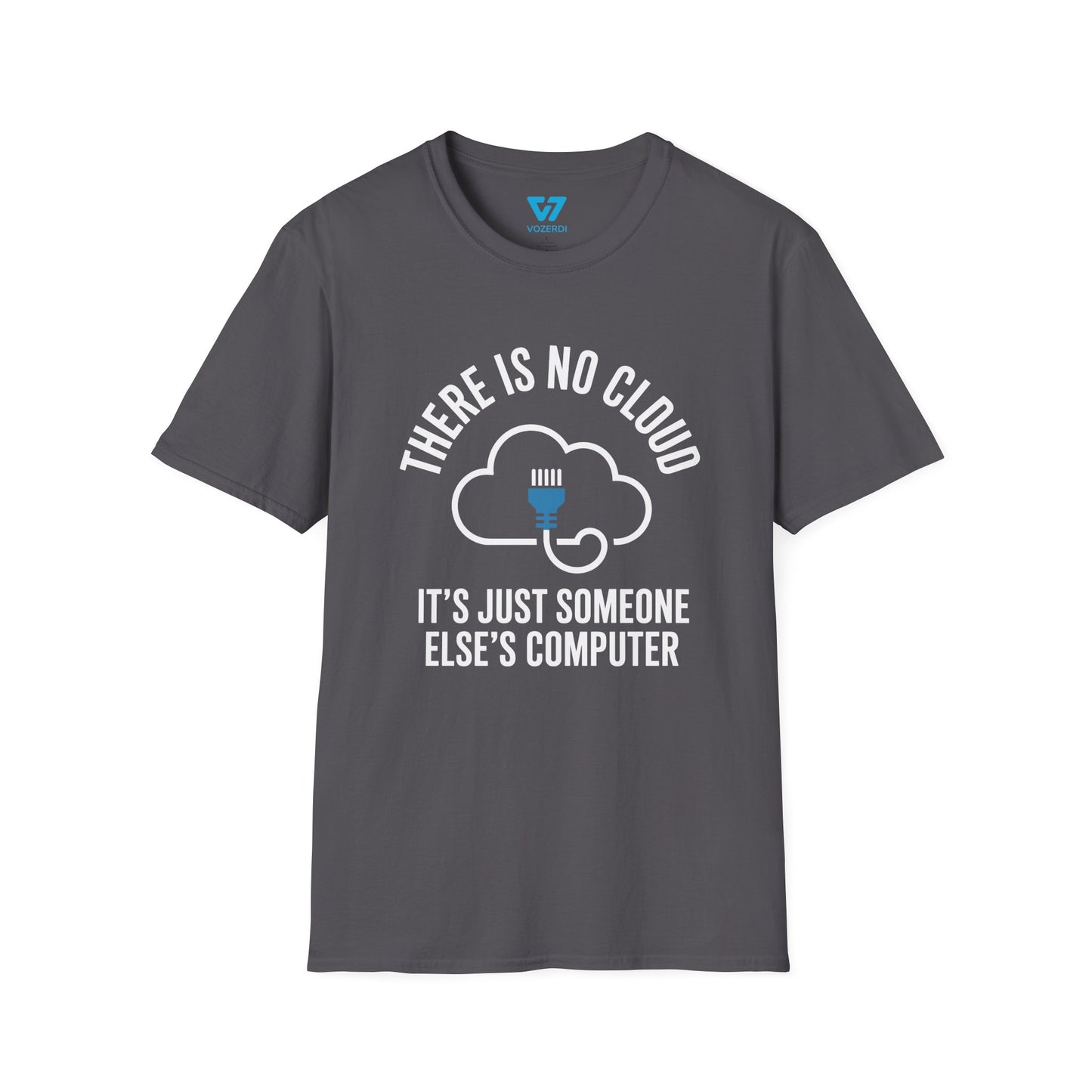 There Is No Cloud T-Shirt