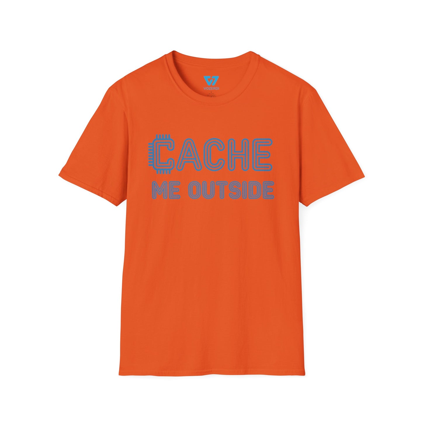 Cache Me Outside T-Shirt