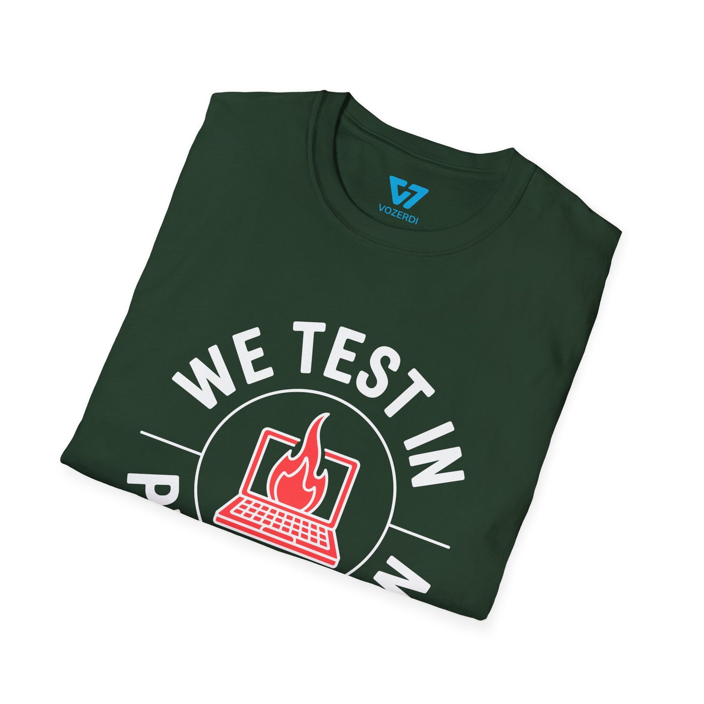 We Test In Production T-Shirt