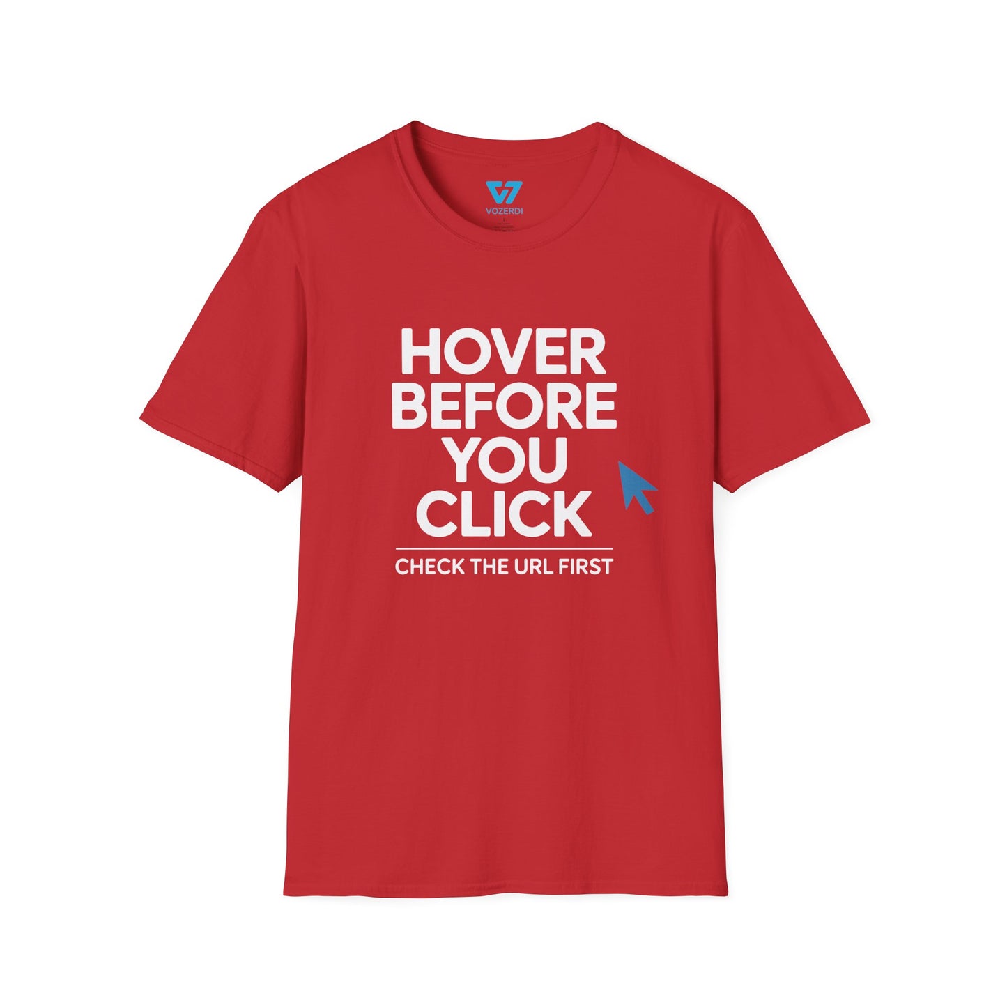 Hover Before You Click T-Shirt