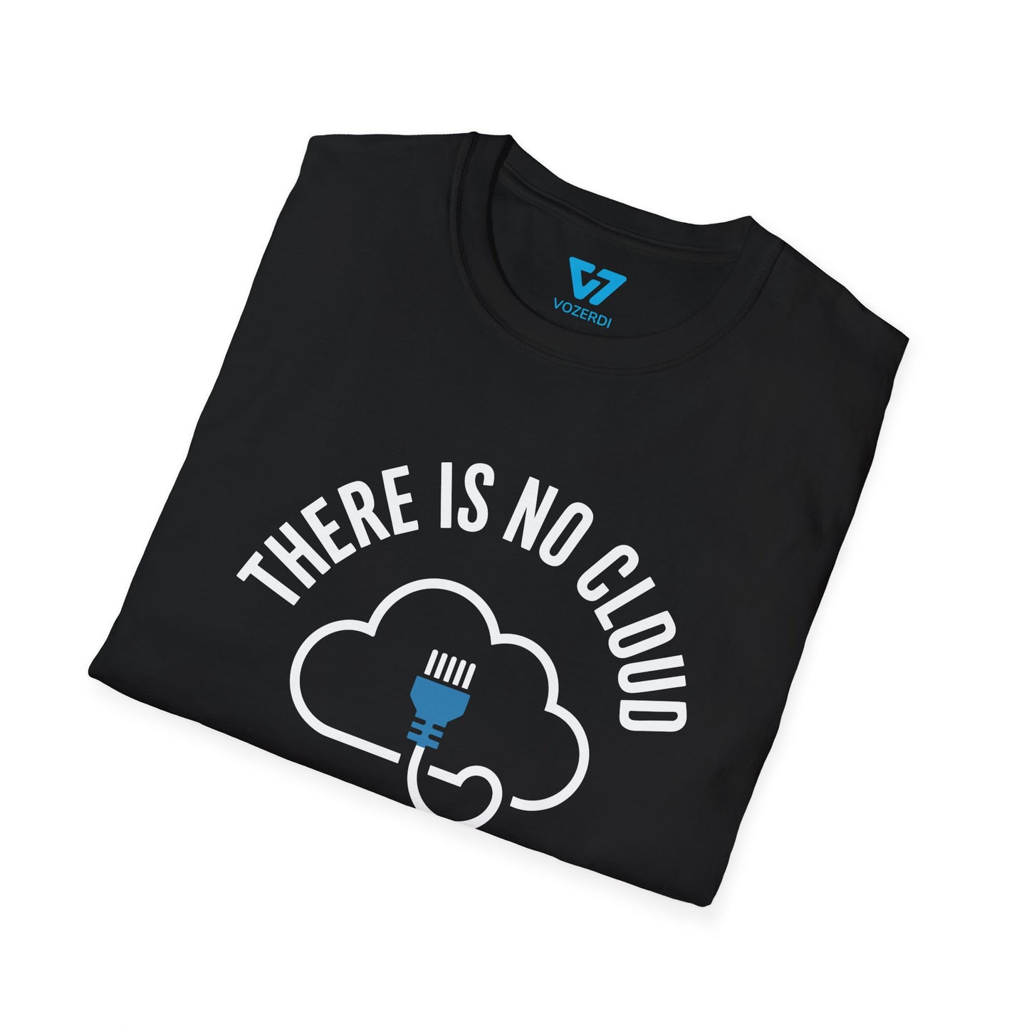 There Is No Cloud T-Shirt