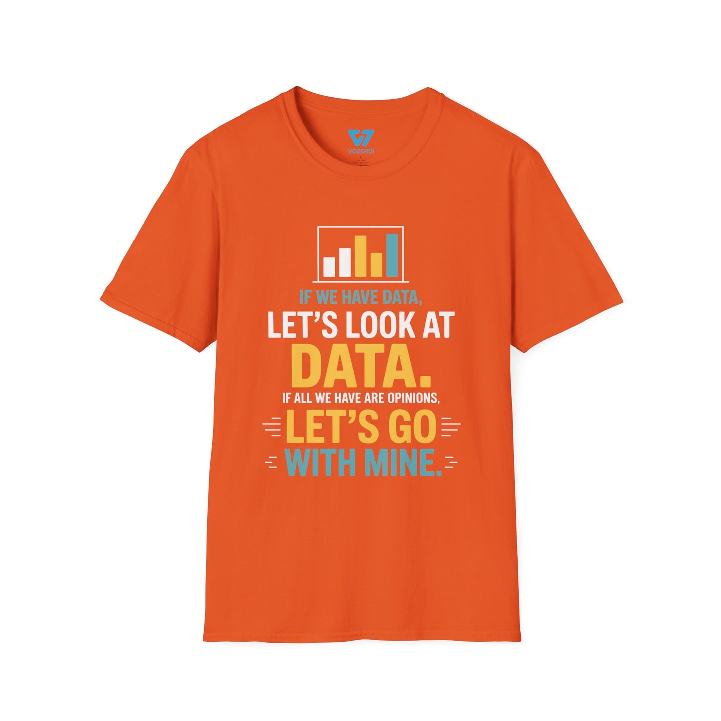 Data Over Opinions T-Shirt