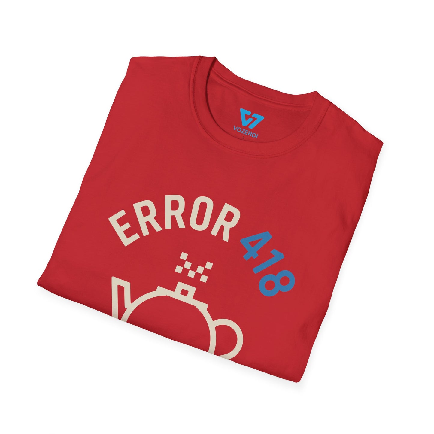 Error 418 I'm A Teapot T-Shirt