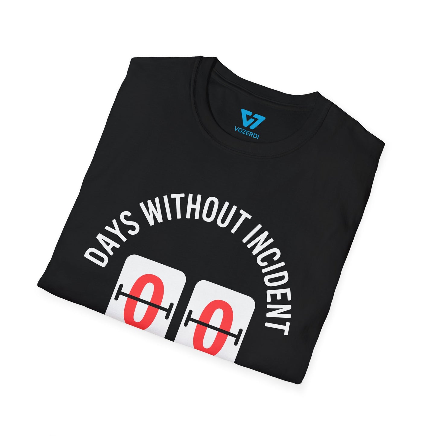 0 Days Without Incident T-Shirt