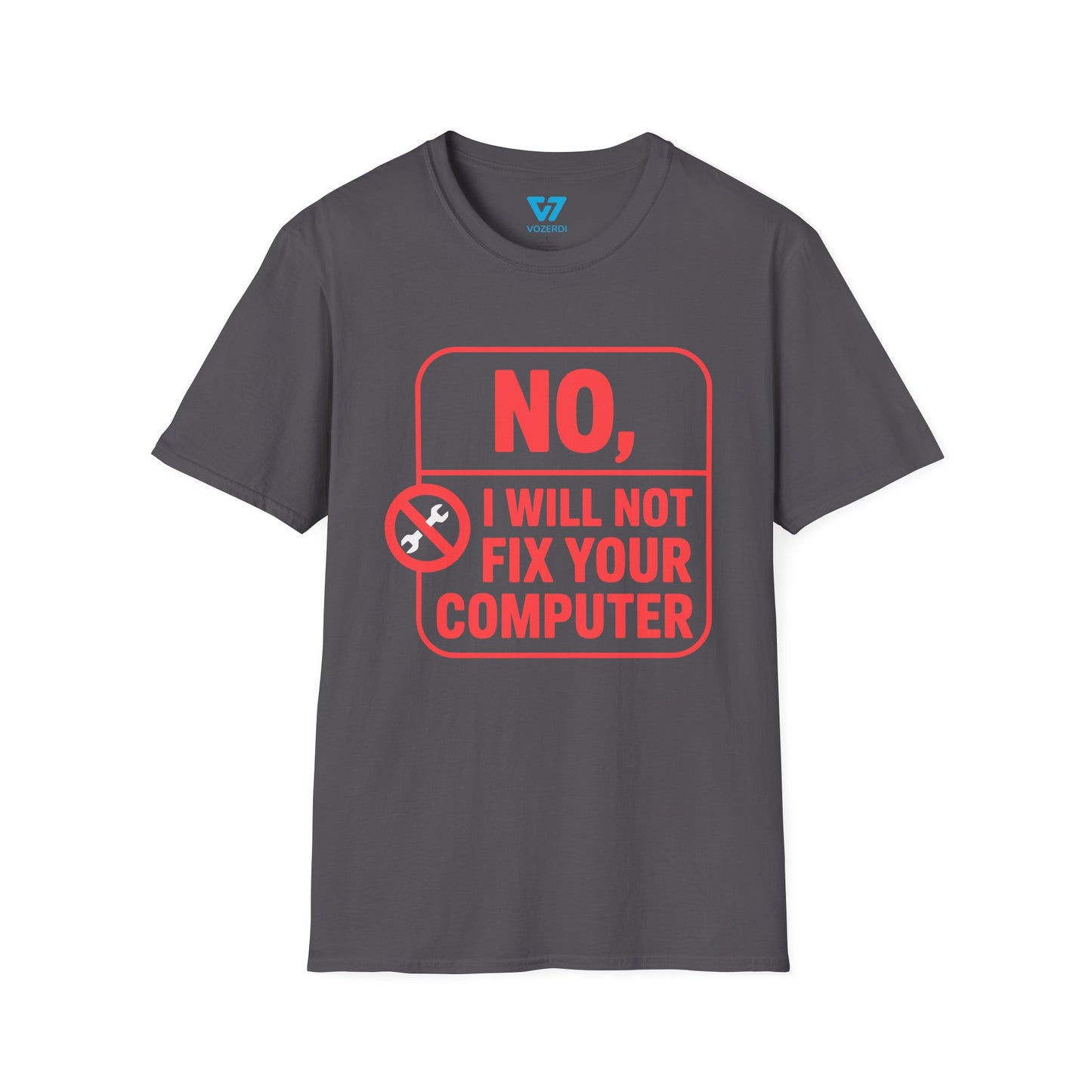 No I Will Not Fix Your Computer T-Shirt