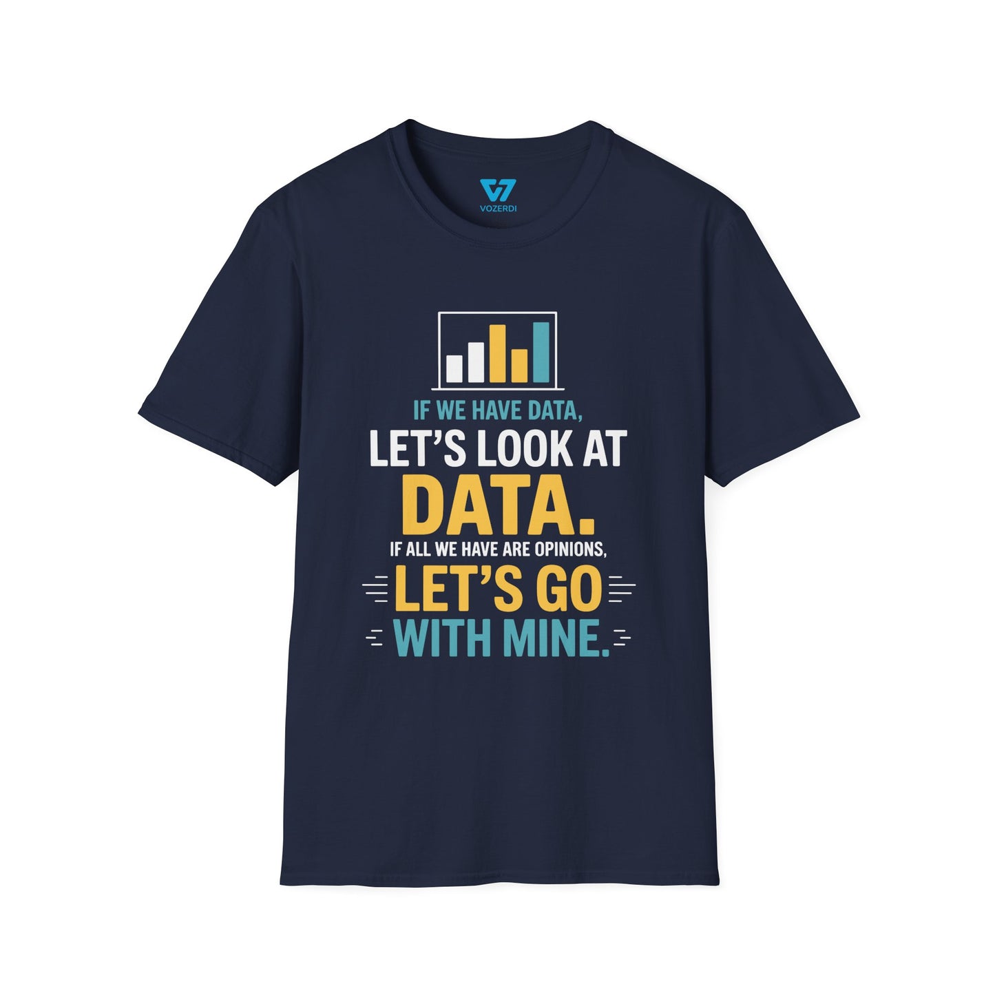 Data Over Opinions T-Shirt
