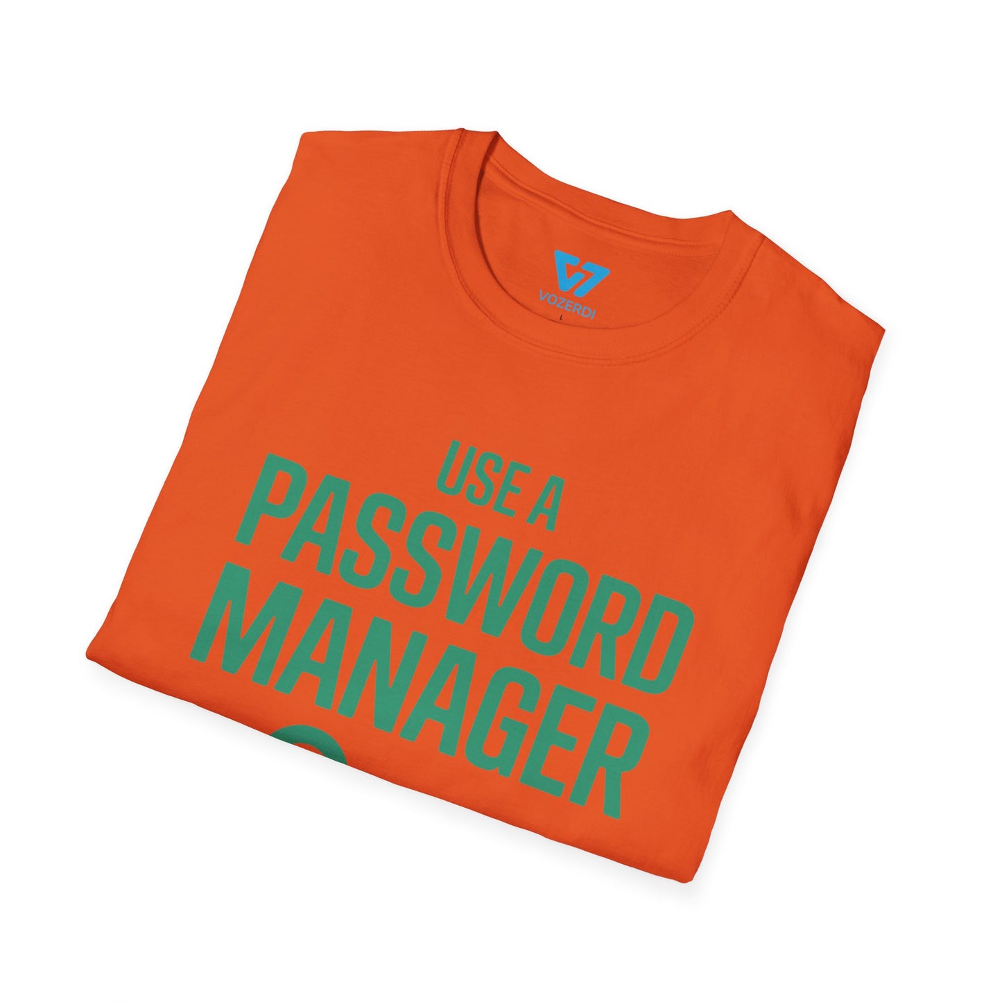 Use A Password Manager T-Shirt