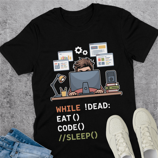While Not Dead Eat Code No Sleep T-Shirt While Not Dead Eat Code No Sleep T-Shirt