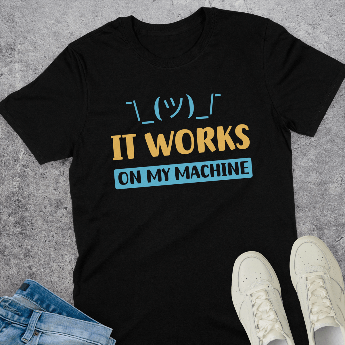 It Works On My Machine Shrug T-Shirt It Works On My Machine Shrug T-Shirt