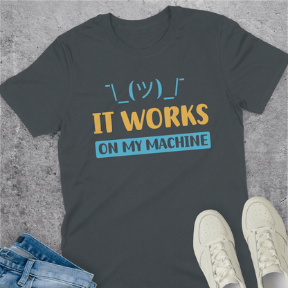 It Works On My Machine Shrug T-Shirt It Works On My Machine Shrug T-Shirt