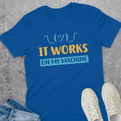 It Works On My Machine Shrug T-Shirt It Works On My Machine Shrug T-Shirt