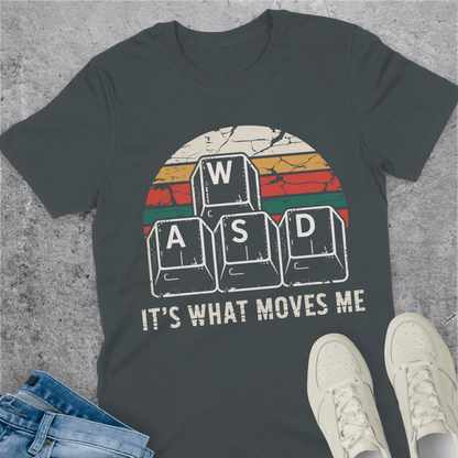 WASD It's What Moves Me T-Shirt WASD It's What Moves Me T-Shirt
