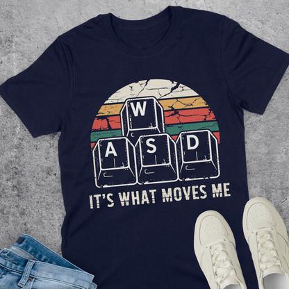 WASD It's What Moves Me T-Shirt WASD It's What Moves Me T-Shirt