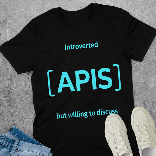 Introverted APIs But Willing To Discuss T-Shirt Introverted APIs But Willing To Discuss T-Shirt