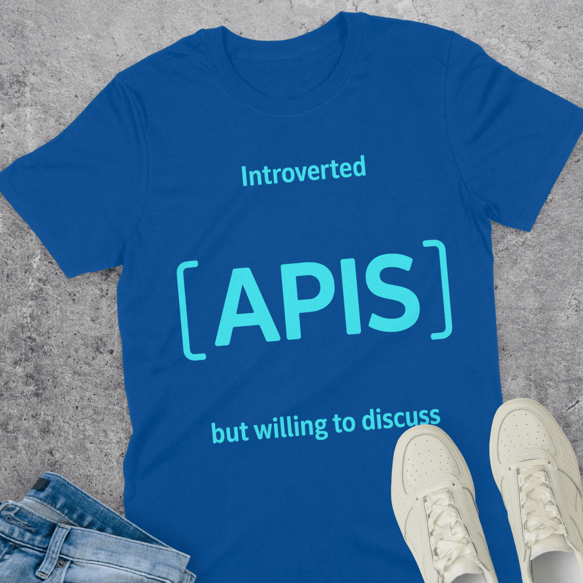 Introverted APIs But Willing To Discuss T-Shirt Introverted APIs But Willing To Discuss T-Shirt