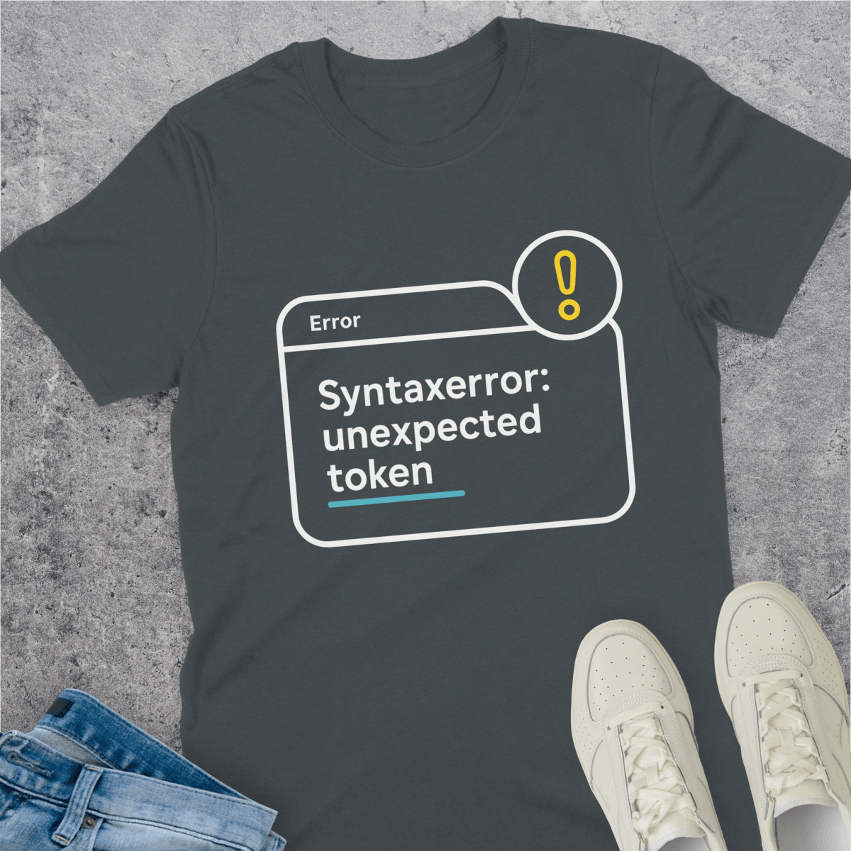 SyntaxError Unexpected Token T-Shirt SyntaxError Unexpected Token T-Shirt