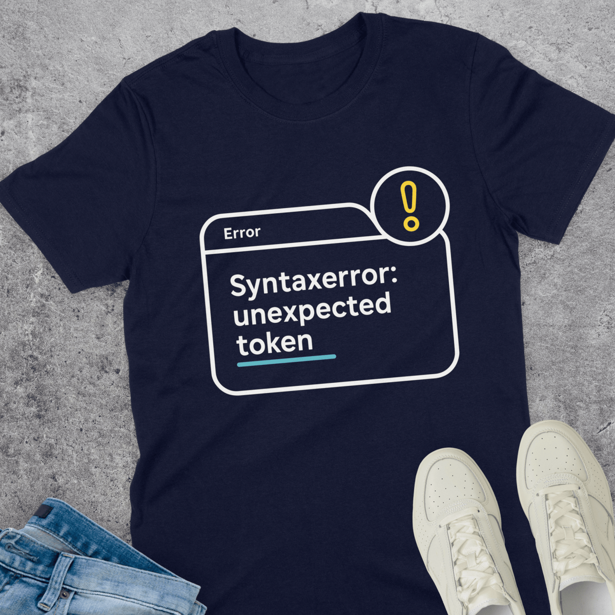 SyntaxError Unexpected Token T-Shirt SyntaxError Unexpected Token T-Shirt