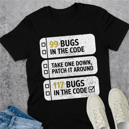 99 Bugs In The Code T-Shirt 99 Bugs In The Code T-Shirt