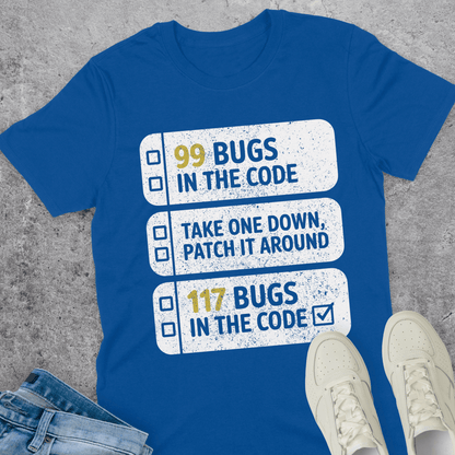 99 Bugs In The Code T-Shirt 99 Bugs In The Code T-Shirt