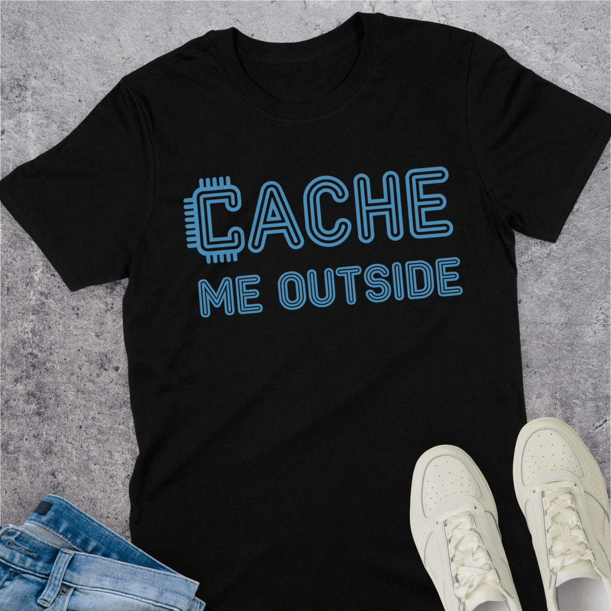 Cache Me Outside T-Shirt Cache Me Outside T-Shirt