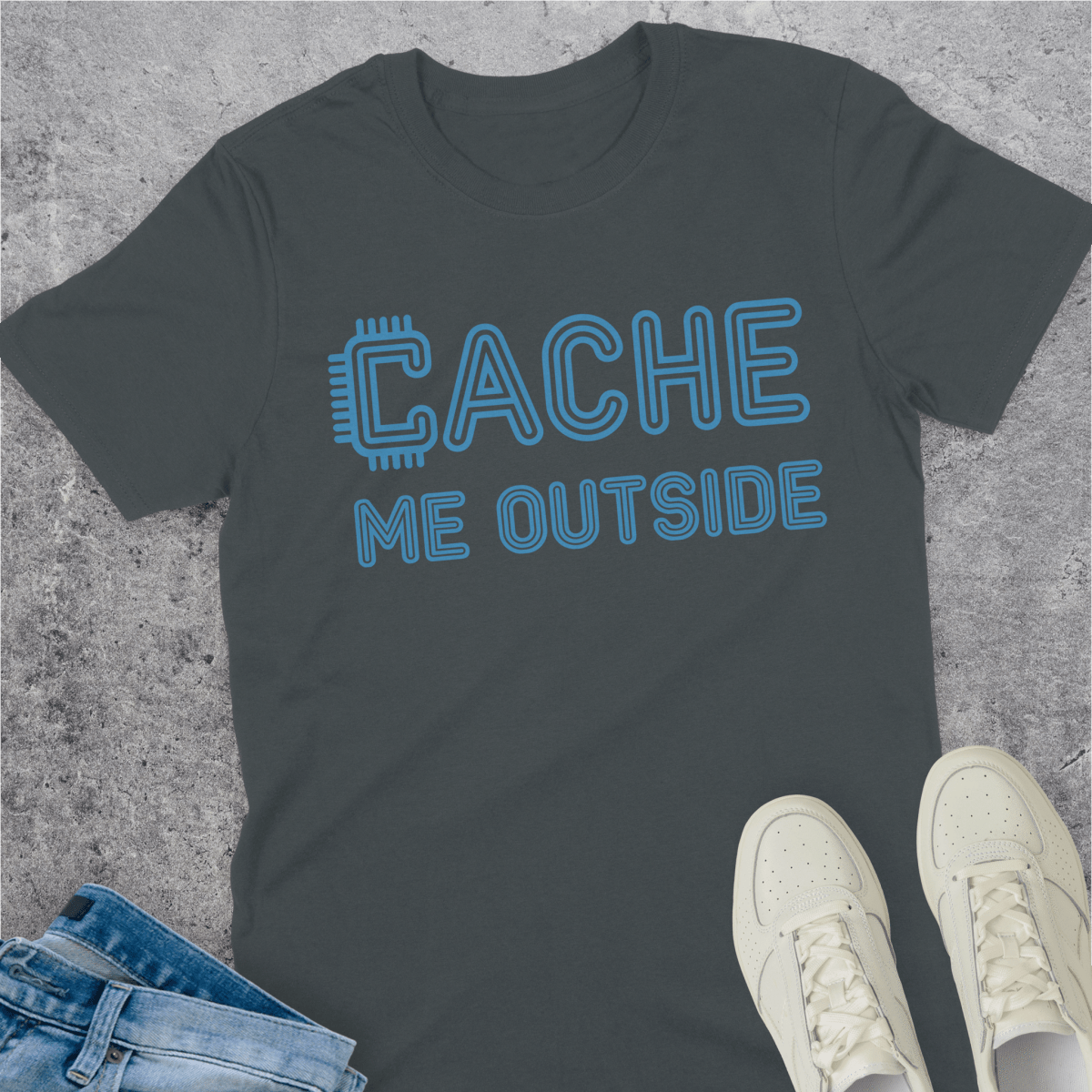 Cache Me Outside T-Shirt Cache Me Outside T-Shirt