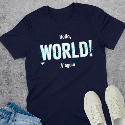 Hello World Again T-Shirt Hello World Again T-Shirt