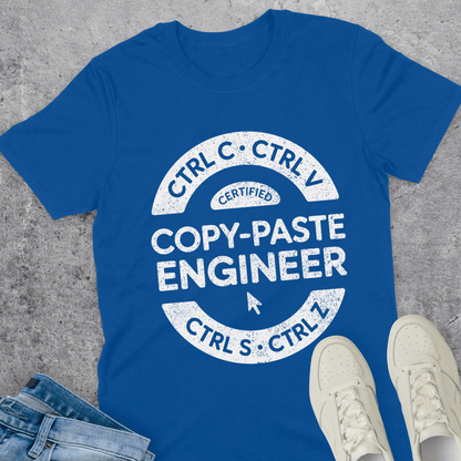 Certified Copy - Paste Engineer T-Shirt Certified Copy - Paste Engineer T-Shirt
