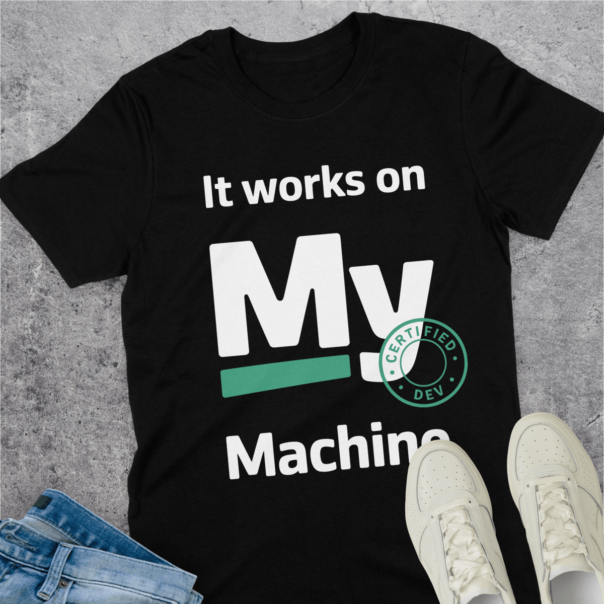 It Works on My Machine Certified Dev T-Shirt It Works on My Machine Certified Dev T-Shirt
