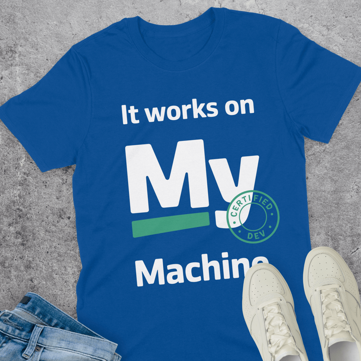 It Works on My Machine Certified Dev T-Shirt It Works on My Machine Certified Dev T-Shirt