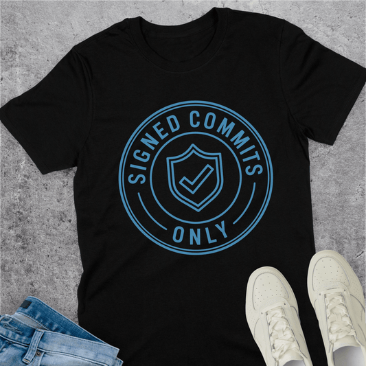 Signed Commits Only T-Shirt Signed Commits Only T-Shirt