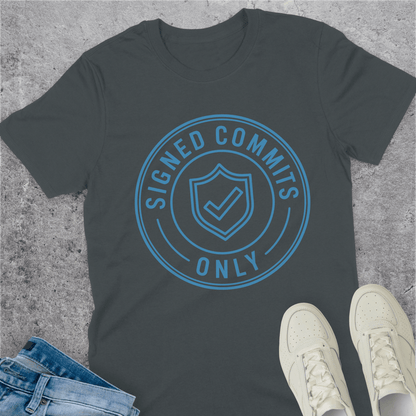 Signed Commits Only T-Shirt Signed Commits Only T-Shirt