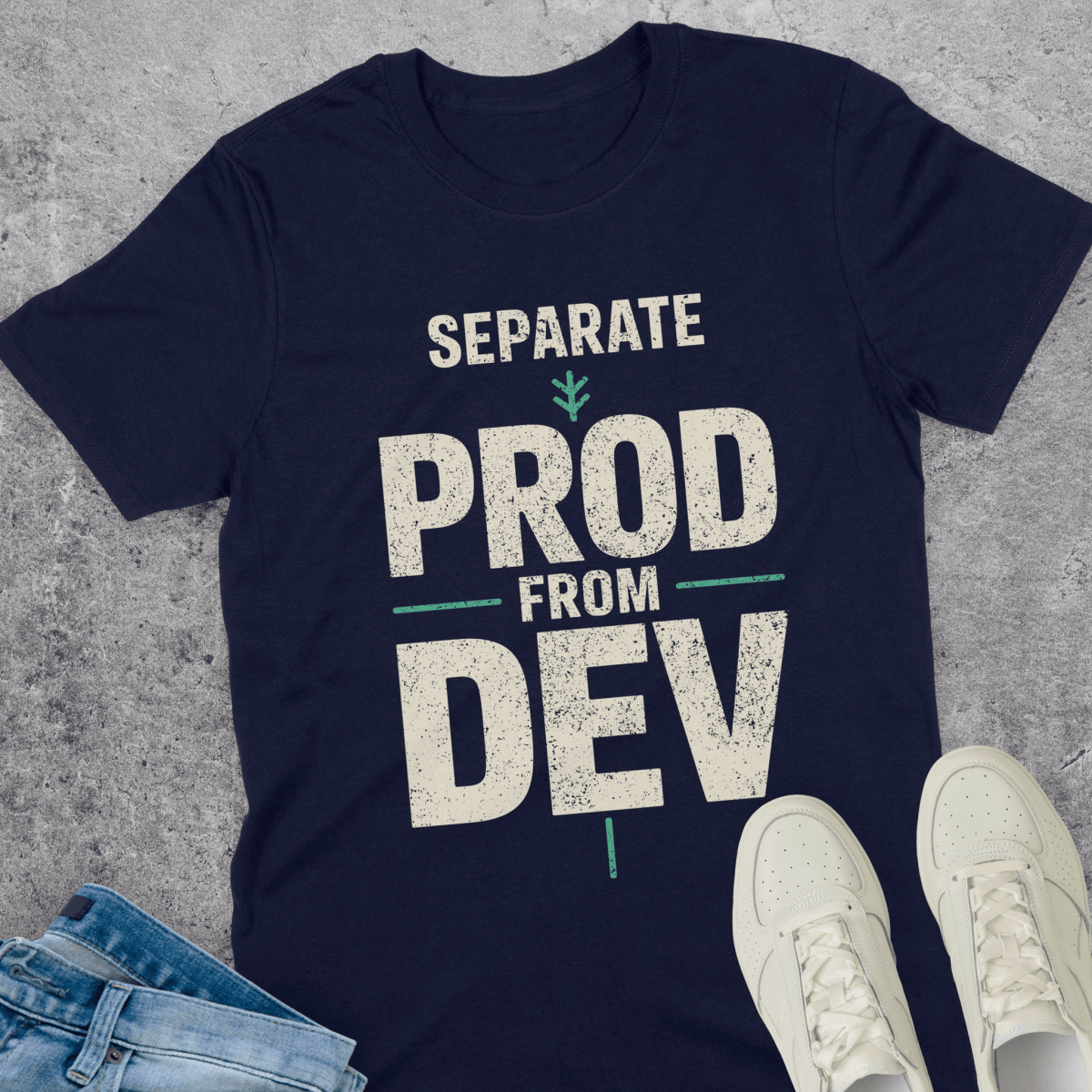 Separate Prod From Dev T-Shirt Separate Prod From Dev T-Shirt