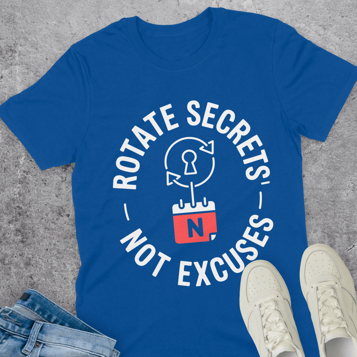 Rotate Secrets, Not Excuses T-Shirt Rotate Secrets, Not Excuses T-Shirt