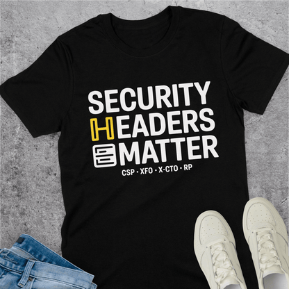 Security Headers Matter T-Shirt Security Headers Matter T-Shirt