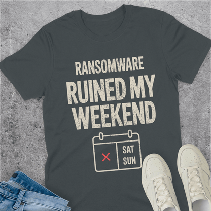 Ransomware Ruined My Weekend T-Shirt Ransomware Ruined My Weekend T-Shirt
