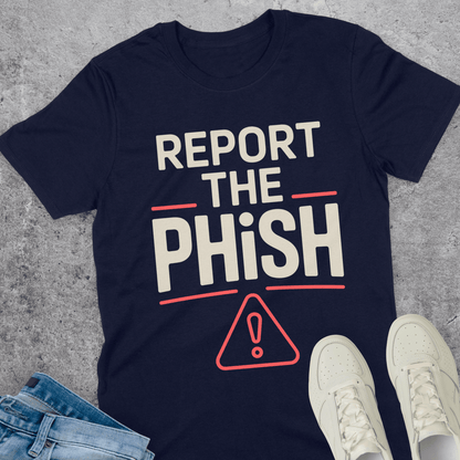 Report The Phish T-Shirt Report The Phish T-Shirt