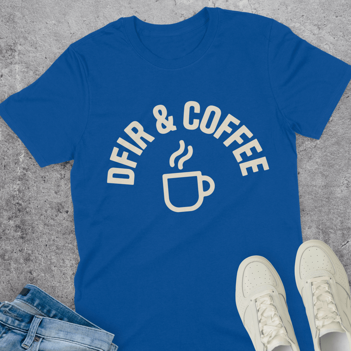 DFIR And Coffee T-Shirt DFIR And Coffee T-Shirt
