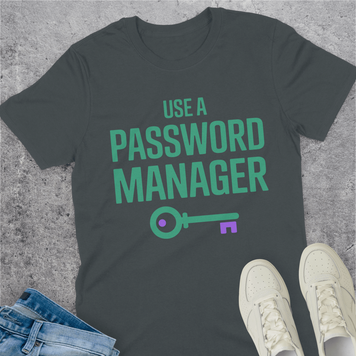 Use A Password Manager T-Shirt Use A Password Manager T-Shirt