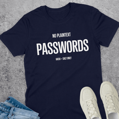 No Plaintext Passwords T-Shirt No Plaintext Passwords T-Shirt