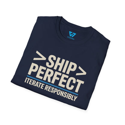 Ship Perfect Iterate Responsibly T-Shirt