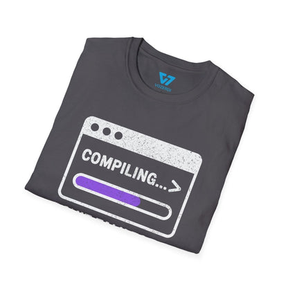Compiling... Don't Talk To Me T-Shirt Compiling... Don't Talk To Me T-Shirt