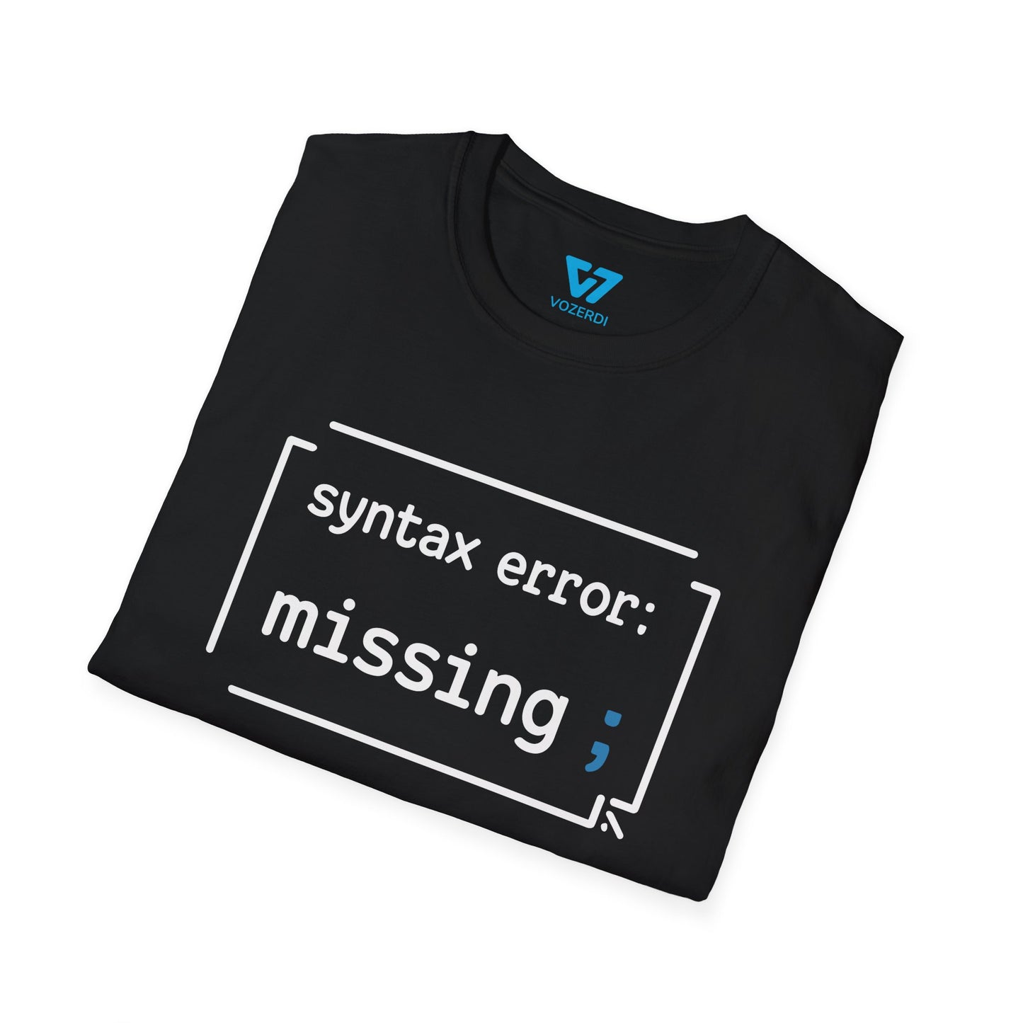 Syntax Error Missing Semicolon T-Shirt