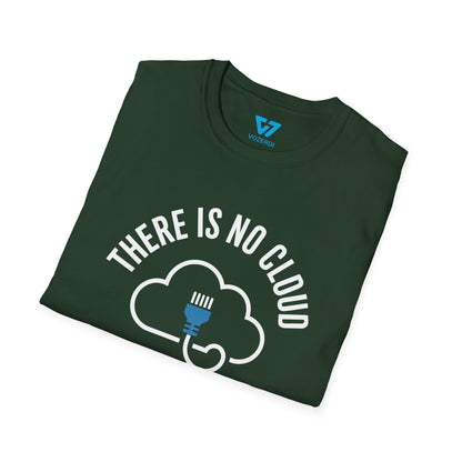 There Is No Cloud T-Shirt
