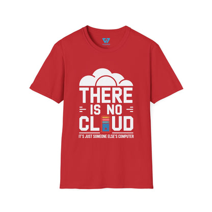 There Is No Cloud 2 T-Shirt